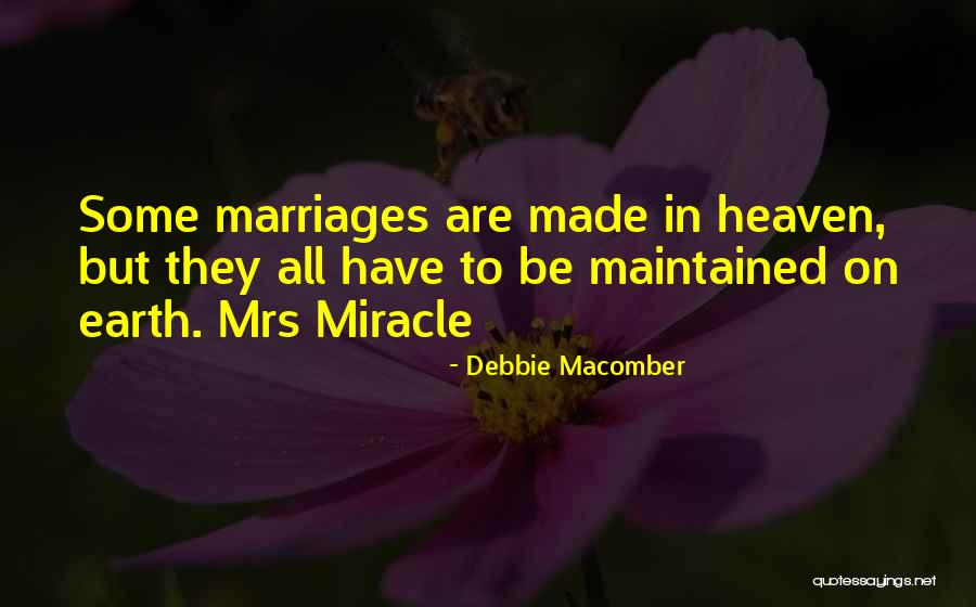 Marriages Made In Heaven Quotes By Debbie Macomber