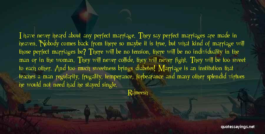 Marriages Made In Heaven Quotes By Rajneesh