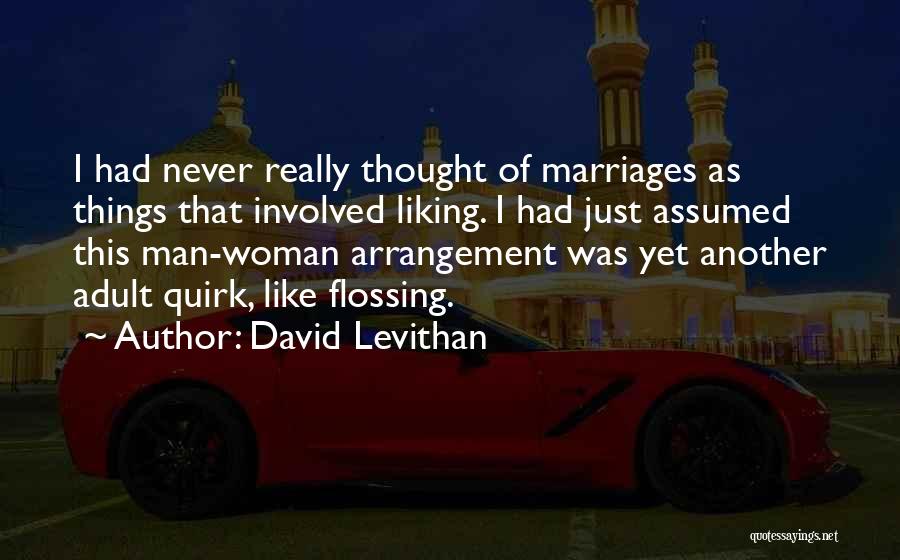 Marriages Quotes By David Levithan