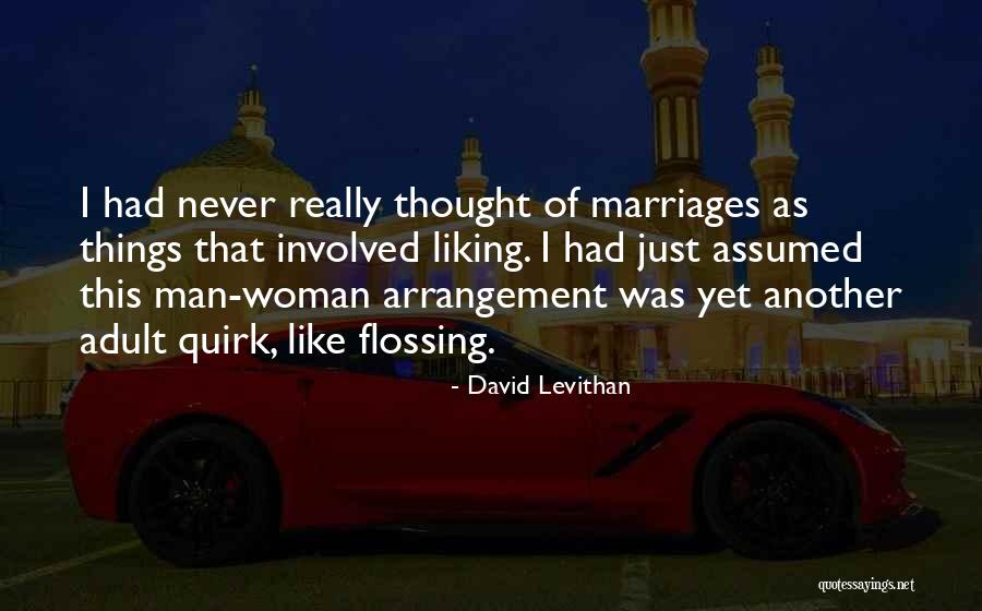 Marriages Quotes By David Levithan