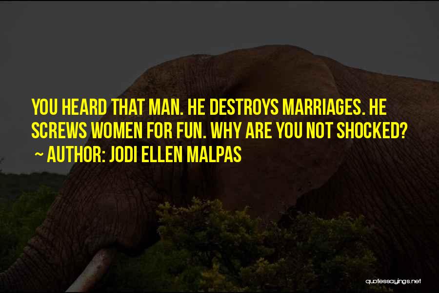 Marriages Quotes By Jodi Ellen Malpas