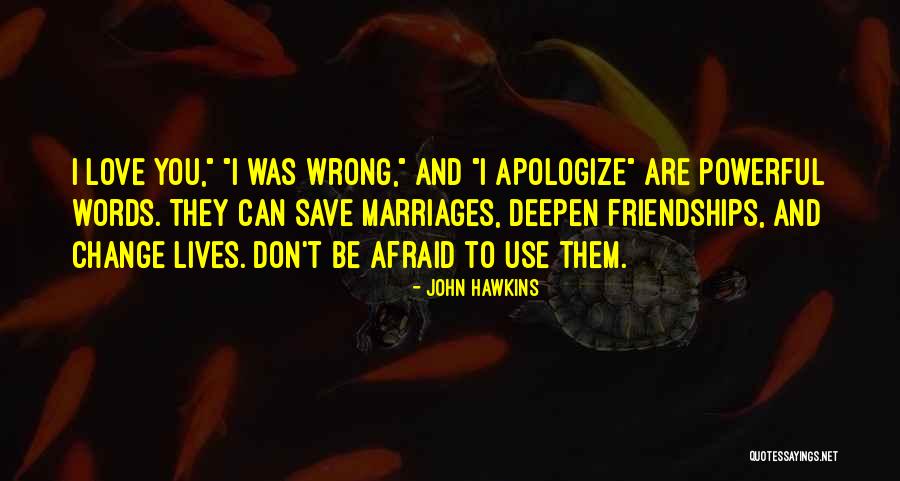 Marriages Quotes By John Hawkins