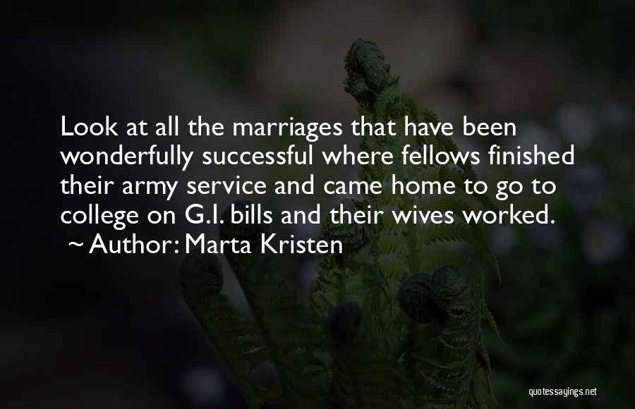 Marriages Quotes By Marta Kristen