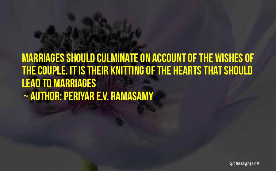 Marriages Wishes Quotes By Periyar E.V. Ramasamy