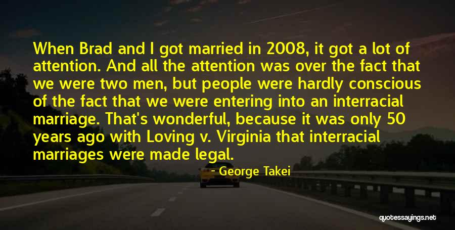 Married 50 Years Quotes By George Takei Married 50 Years Quotes By George Takei