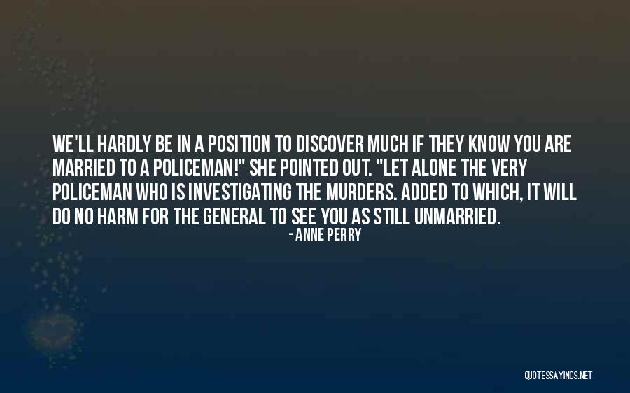 Married And Unmarried Quotes By Anne Perry Married And Unmarried Quotes By Anne Perry