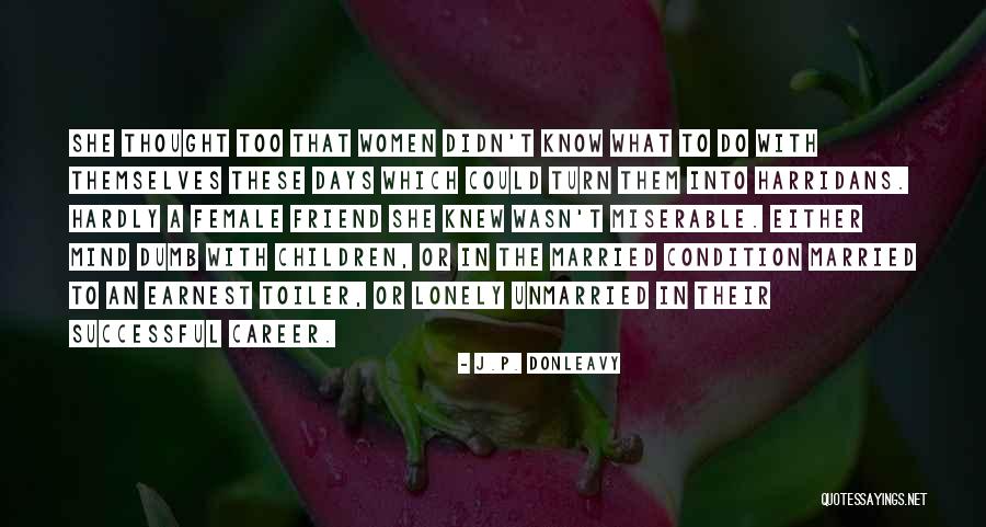 Married And Unmarried Quotes By J.P. Donleavy Married And Unmarried Quotes By J.P. Donleavy