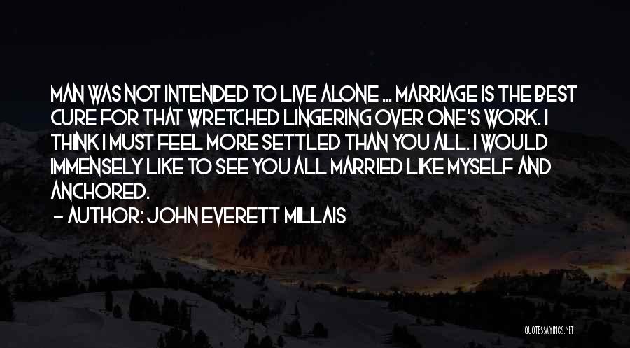 Married But Feel Alone Quotes By John Everett Millais