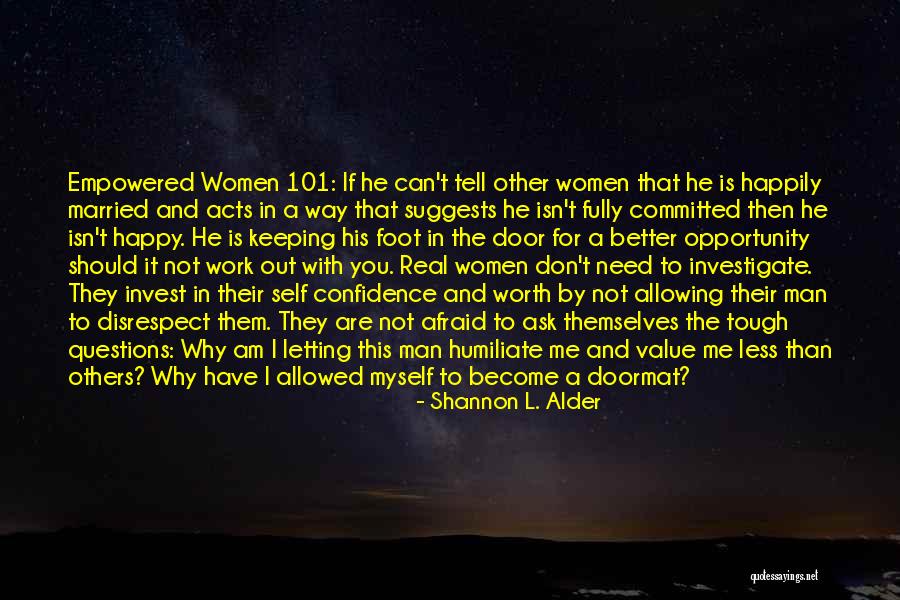 Married Cheaters Quotes By Shannon L. Alder Married Cheaters Quotes By Shannon L. Alder