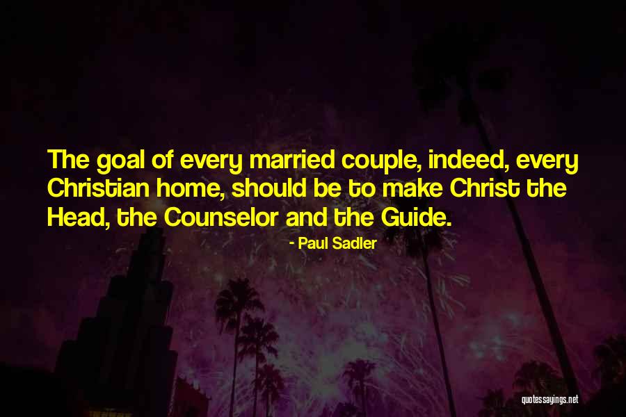 Married Christian Quotes By Paul Sadler Married Christian Quotes By Paul Sadler