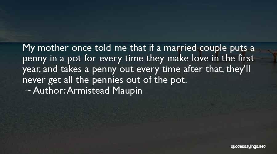 Married Couple Quotes By Armistead Maupin