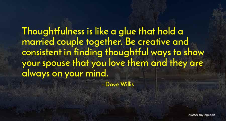 Married Couple Quotes By Dave Willis Married Couple Quotes By Dave Willis