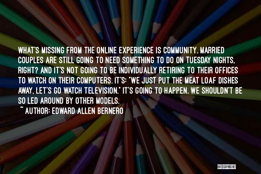 Married Couple Quotes By Edward Allen Bernero