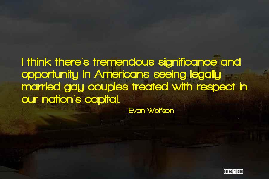 Married Couple Quotes By Evan Wolfson Married Couple Quotes By Evan Wolfson