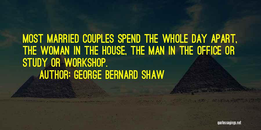 Married Couple Quotes By George Bernard Shaw