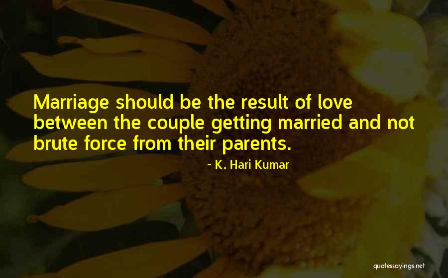 Married Couple Quotes By K. Hari Kumar Married Couple Quotes By K. Hari Kumar