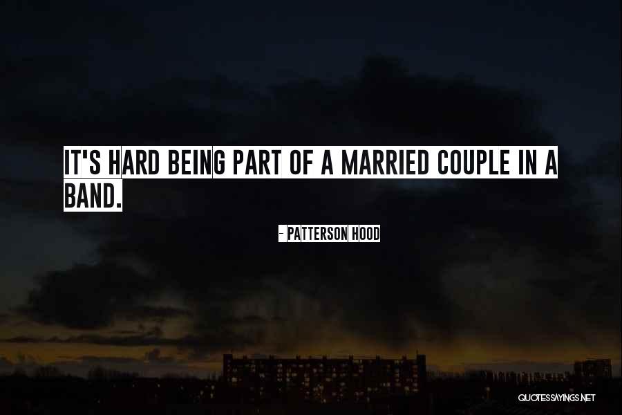 Married Couple Quotes By Patterson Hood Married Couple Quotes By Patterson Hood