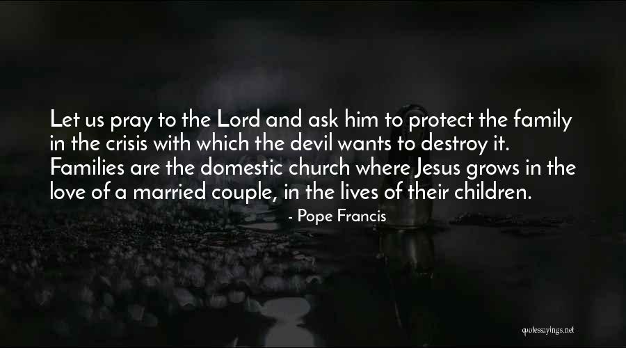 Married Couple Quotes By Pope Francis Married Couple Quotes By Pope Francis