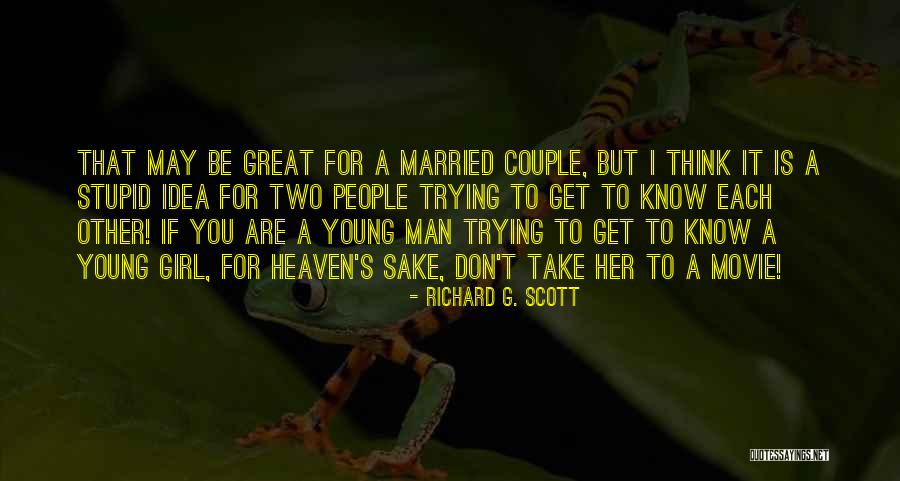 Married Couple Quotes By Richard G. Scott Married Couple Quotes By Richard G. Scott