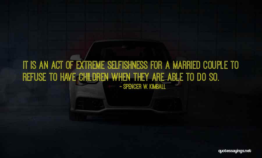 Married Couple Quotes By Spencer W. Kimball Married Couple Quotes By Spencer W. Kimball