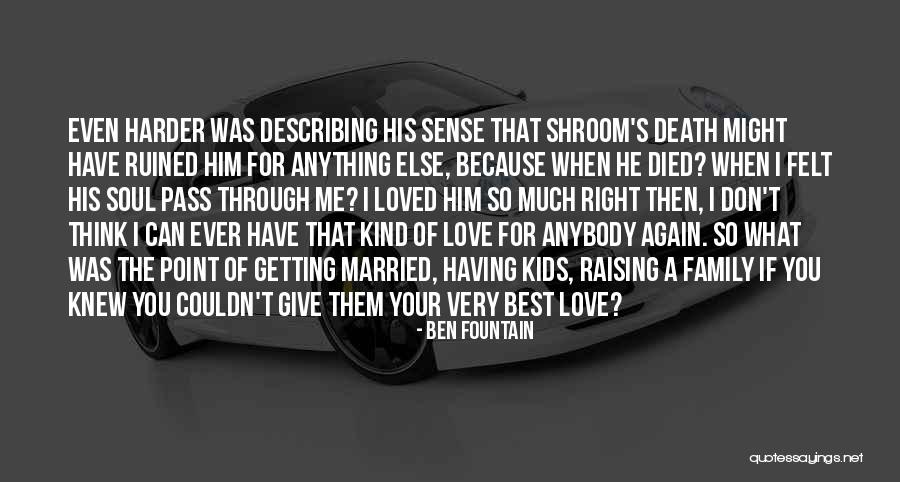 Married Family Quotes By Ben Fountain Married Family Quotes By Ben Fountain