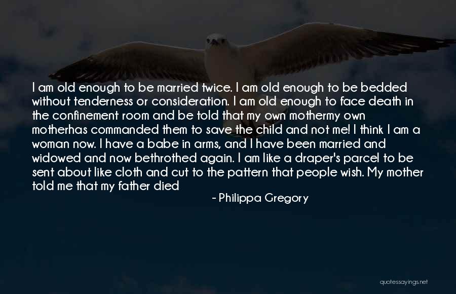 Married Family Quotes By Philippa Gregory Married Family Quotes By Philippa Gregory