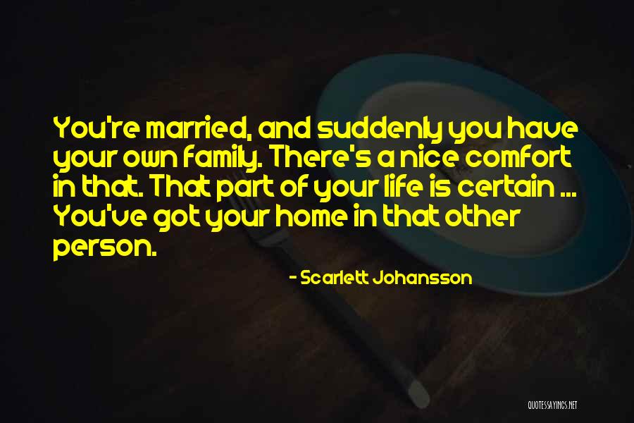 Married Family Quotes By Scarlett Johansson Married Family Quotes By Scarlett Johansson