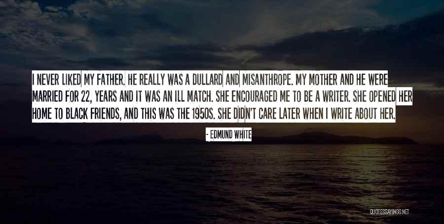 Married Friends Quotes By Edmund White Married Friends Quotes By Edmund White