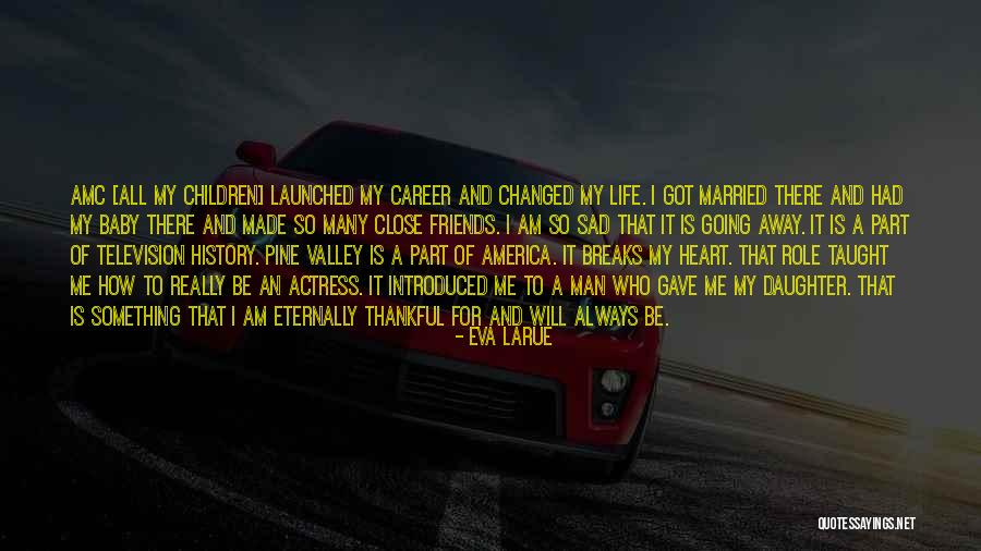 Married Friends Quotes By Eva LaRue Married Friends Quotes By Eva LaRue