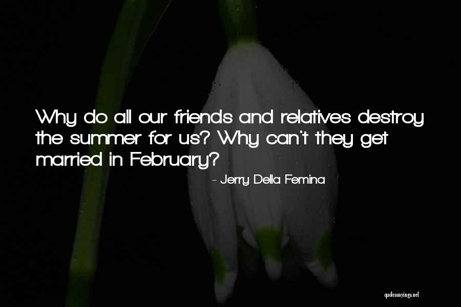 Married Friends Quotes By Jerry Della Femina