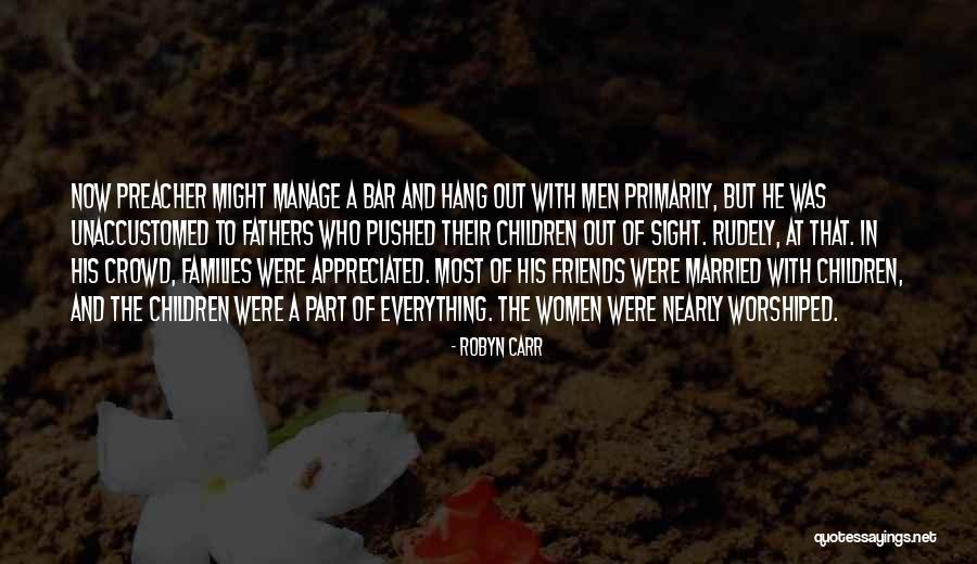 Married Friends Quotes By Robyn Carr