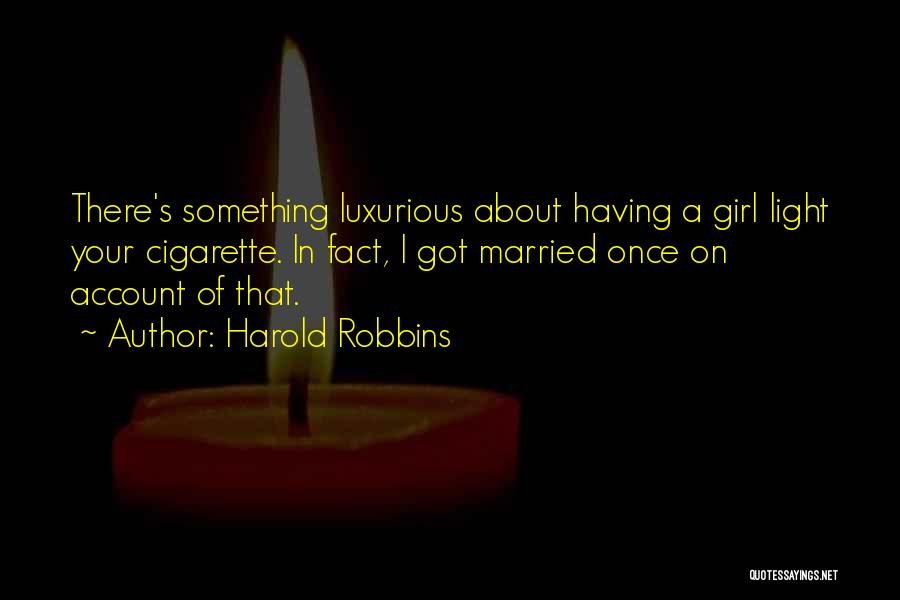 Married Girl Quotes By Harold Robbins