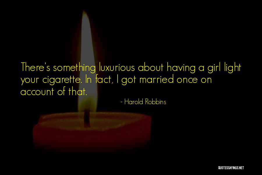 Married Girl Quotes By Harold Robbins