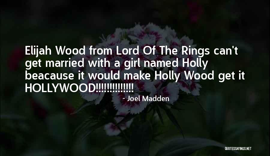 Married Girl Quotes By Joel Madden