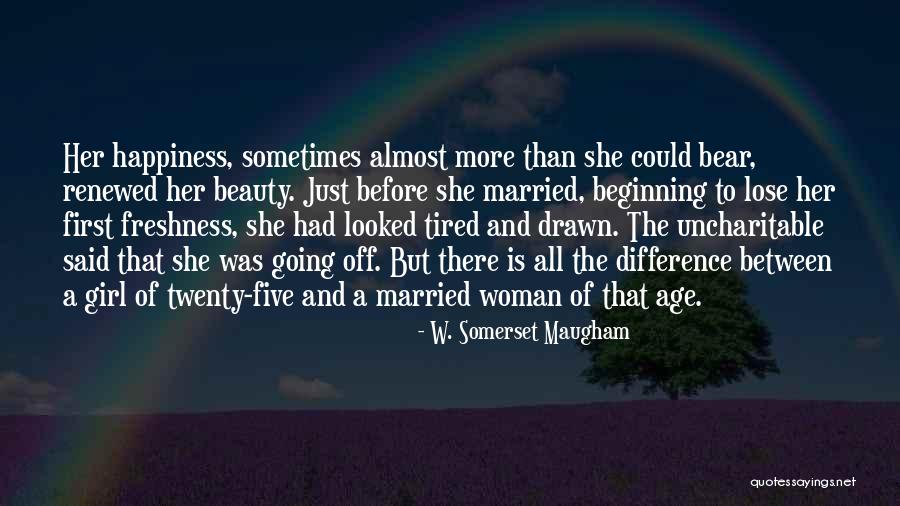 Married Girl Quotes By W. Somerset Maugham