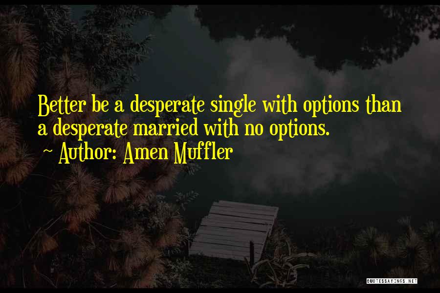 Married Life Advice Quotes By Amen Muffler