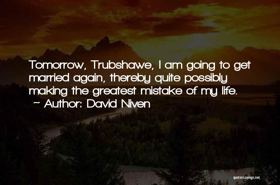 Married Life Funny Quotes By David Niven