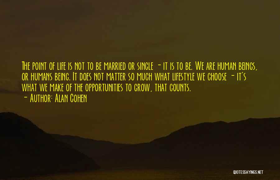 Married Life Quotes By Alan Cohen