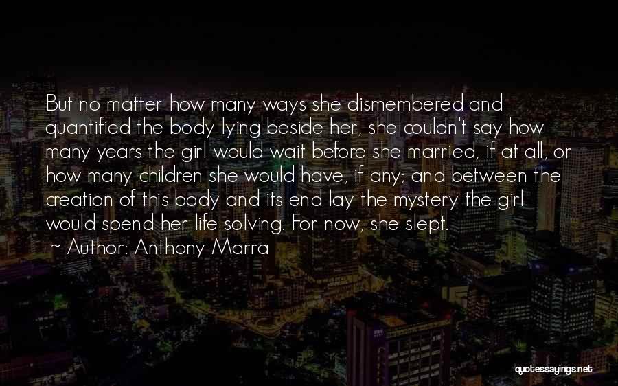 Married Life Quotes By Anthony Marra