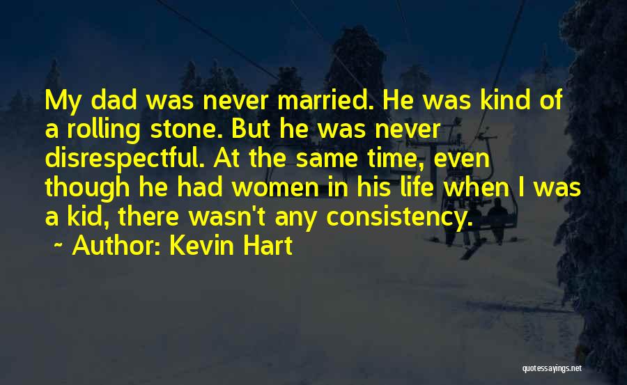 Married Life Quotes By Kevin Hart