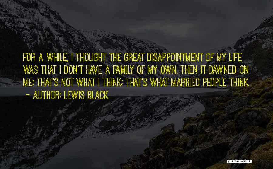 Married Life Quotes By Lewis Black