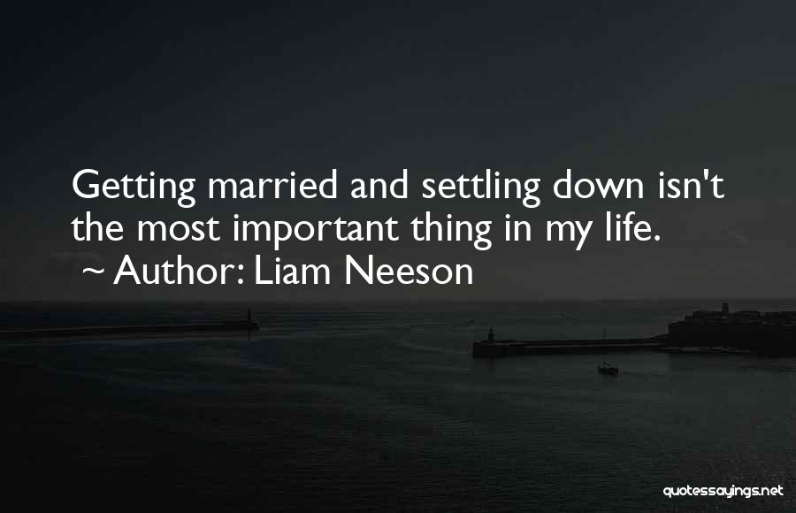 Married Life Quotes By Liam Neeson