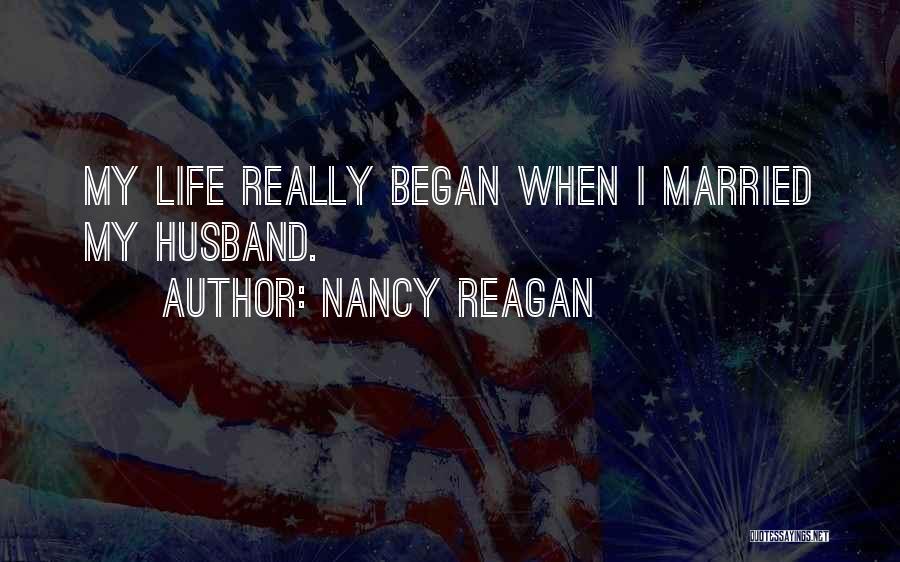 Married Life Quotes By Nancy Reagan