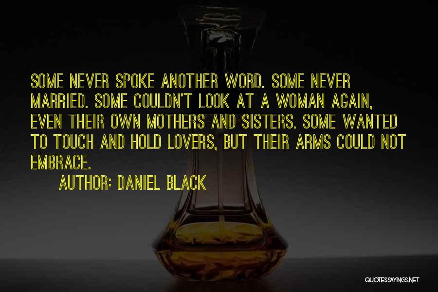 Married Lovers Quotes By Daniel Black