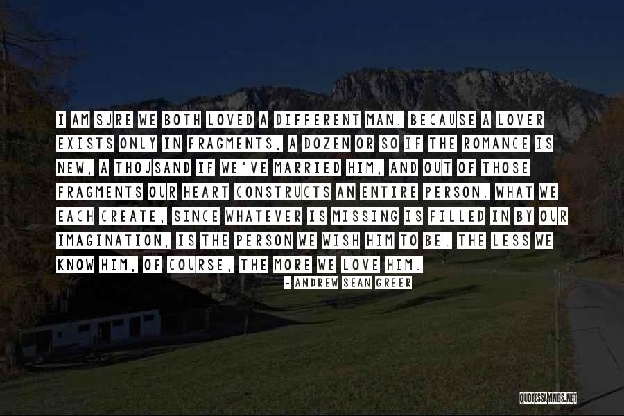 Married Man In Love Quotes By Andrew Sean Greer Married Man In Love Quotes By Andrew Sean Greer