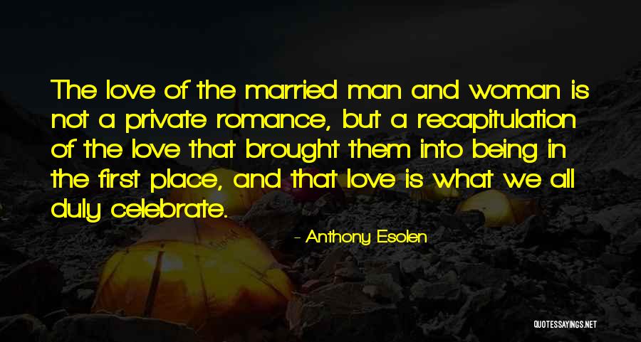 Married Man In Love Quotes By Anthony Esolen Married Man In Love Quotes By Anthony Esolen