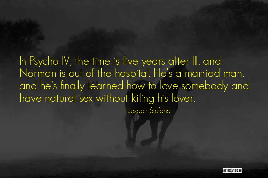 Married Man In Love Quotes By Joseph Stefano Married Man In Love Quotes By Joseph Stefano