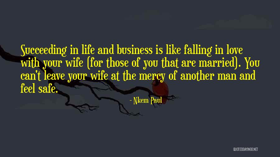 Married Man In Love Quotes By Nkem Paul Married Man In Love Quotes By Nkem Paul