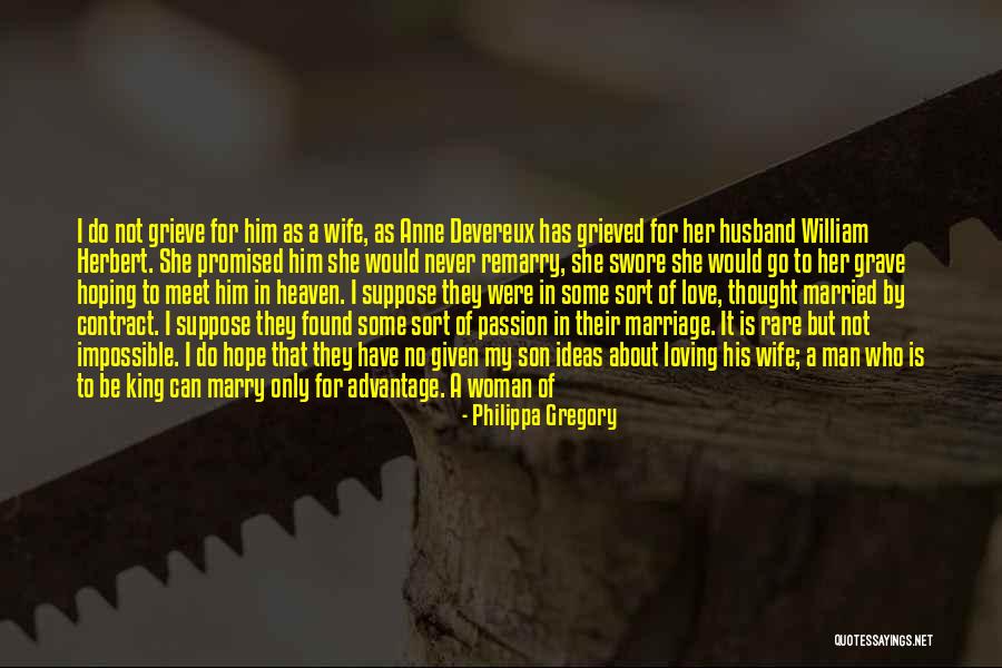 Married Man In Love Quotes By Philippa Gregory Married Man In Love Quotes By Philippa Gregory