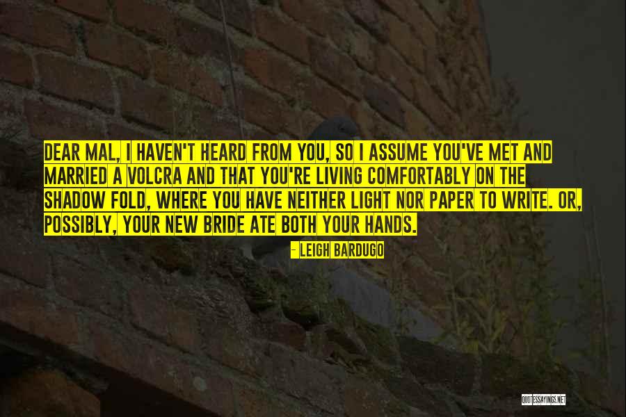 Married Only A Paper Quotes By Leigh Bardugo Married Only A Paper Quotes By Leigh Bardugo